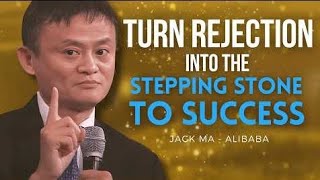 Turning Rejection into Redirection: Lessons from Jack Ma’s Failures | Jack Ma Motivational Speech