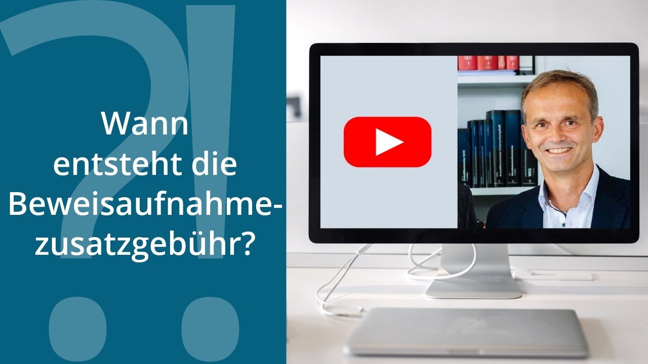 Wann entsteht die Beweisaufnahmezusatzgebühr?