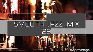 Smooth Jazz Mix 29