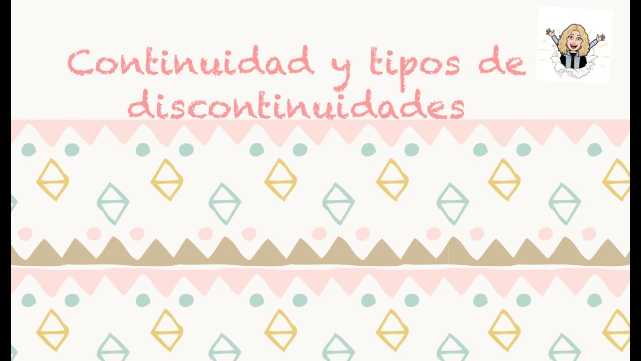 Continuidad y tipos de discontinuidades
