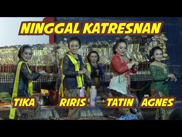 NINGGAL KATRESNAN (TATIN, AGNES, TIKA, RIRIS) class=