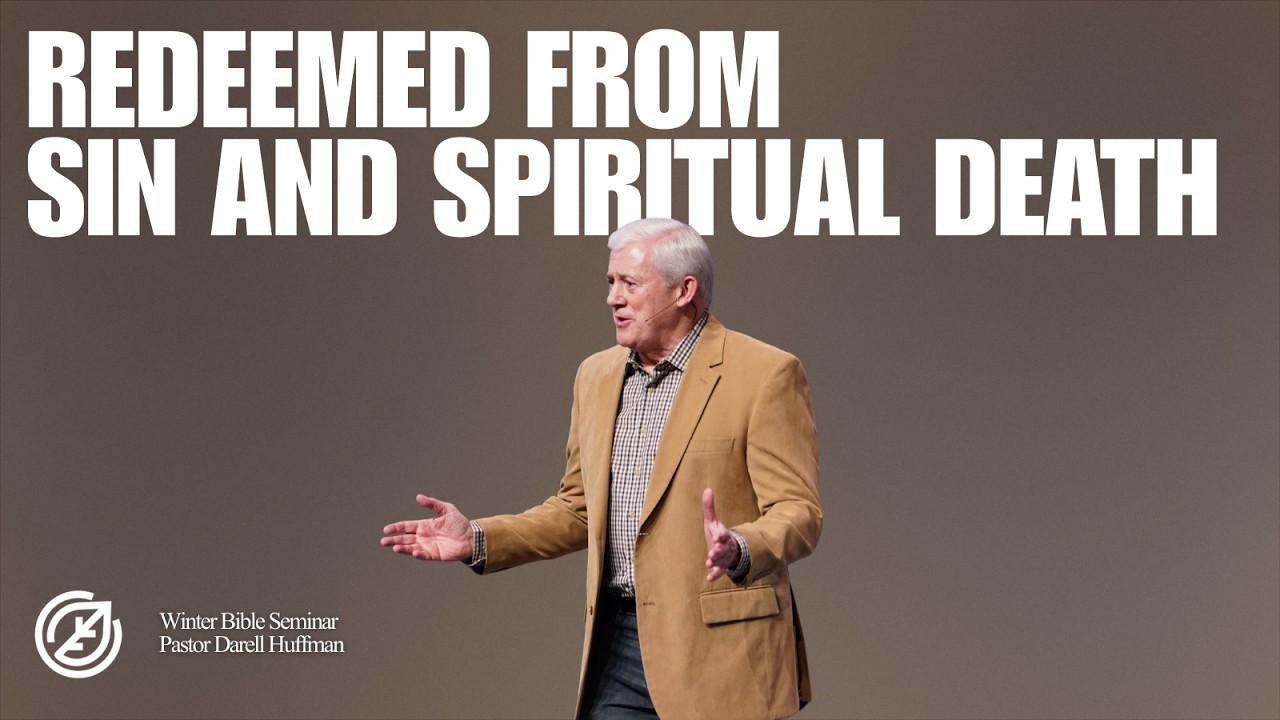 Winter Bible Seminar: Redeemed From Sin and Spiritual Death
