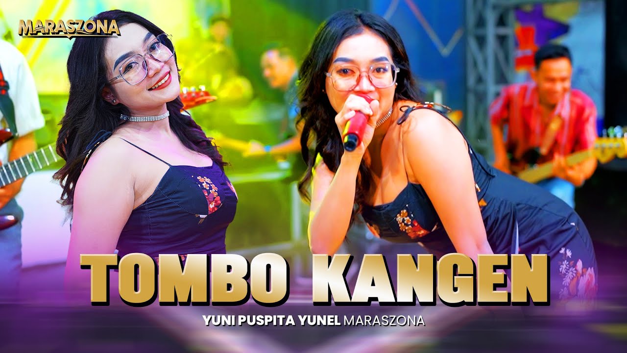 Tombo Kangen - Yuni Yunel | MARASZONA (Official Music Video)