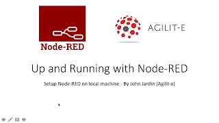 NodeRED Tutorial for Beginners: PT 3 - Local Setup | Up and Running with Node-RED