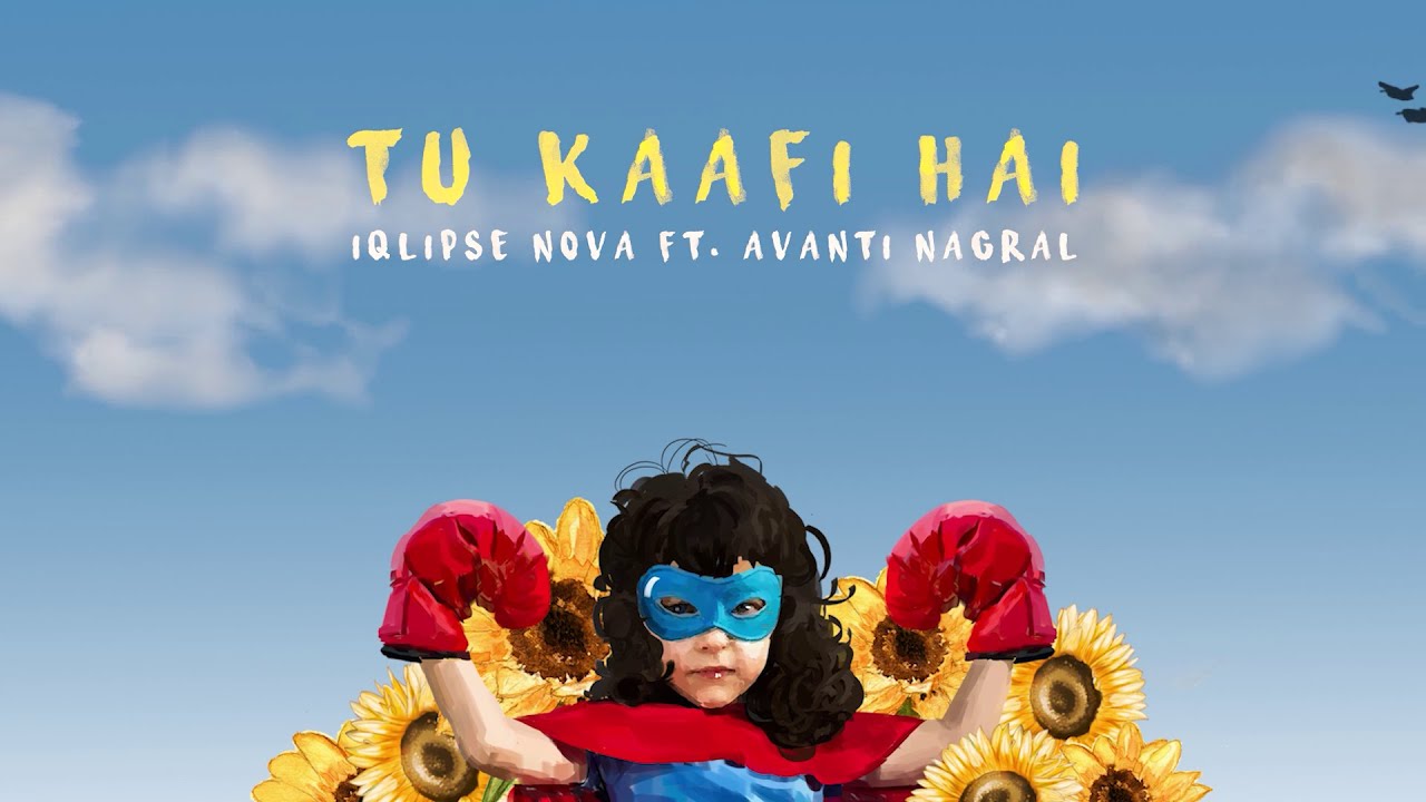 Iqlipse Nova ft avantinagral    Tu Kaafi Hai  Official Audio   Prod by Kohinoor