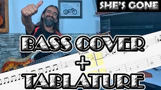 She’s Gone – Steelhearth – Bass Cover   Tablature