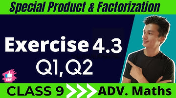 class 9 Advanced Maths  Exercise 4.3 Question 1,2 chapter 4 Special Product And Factorization