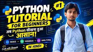 Python Tutorial for Beginners in Hindi | Basics, Variables & Data Types #1