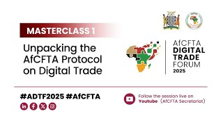 AfCFTA Digital Trade Forum 2025 - Masterclass