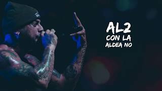 Al2 El Aldeano - Con La Aldea No ( letra )