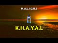 Malique - Khayal (Lirik) ❤