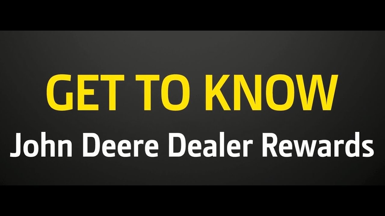 Get to Know John Deere Dealer Rewards YouTube