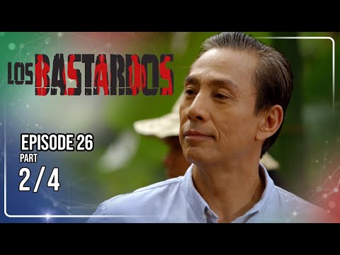 Los Bastardos | Episode 26 (2/4) | September 23, 2026