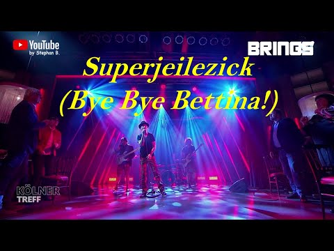 Brings - Superjeilezick (Kölner Treff 27.10.2023)