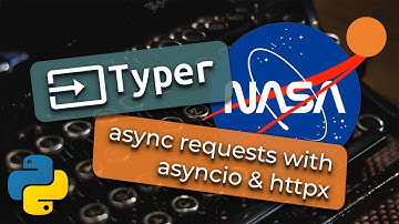 Python NASA CLI App #4 - Concurrent Network Requests with Asyncio and HTTPX