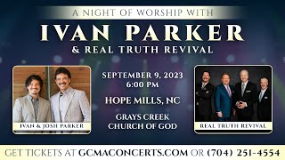 A Night of Worship with Ivan Parker and Real Truth Revival | Hope Mills, NC