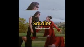 Soldier Soldier Meethei Baatein (Slow and Reverb) Lofi | Soldier - 1989 | Romantic Song | ns vlog 09