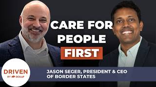 Servant Leadership Built Border States Into a $5B Powerhouse with President & CEO Jason Seger