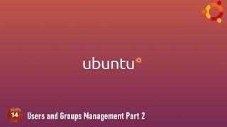 14- User and Group Management part 2