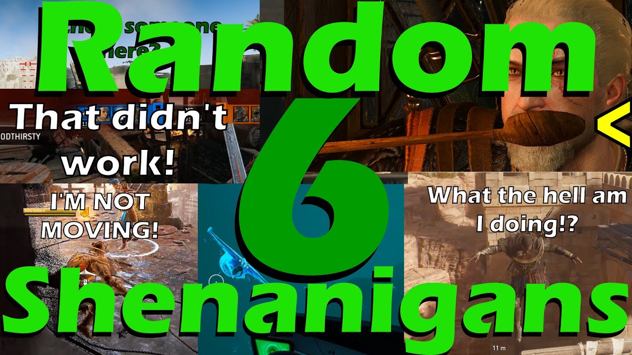 Random Shenanigans #6 - YouTube
