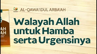 Walayah Allah untuk Hamba serta Urgensinya