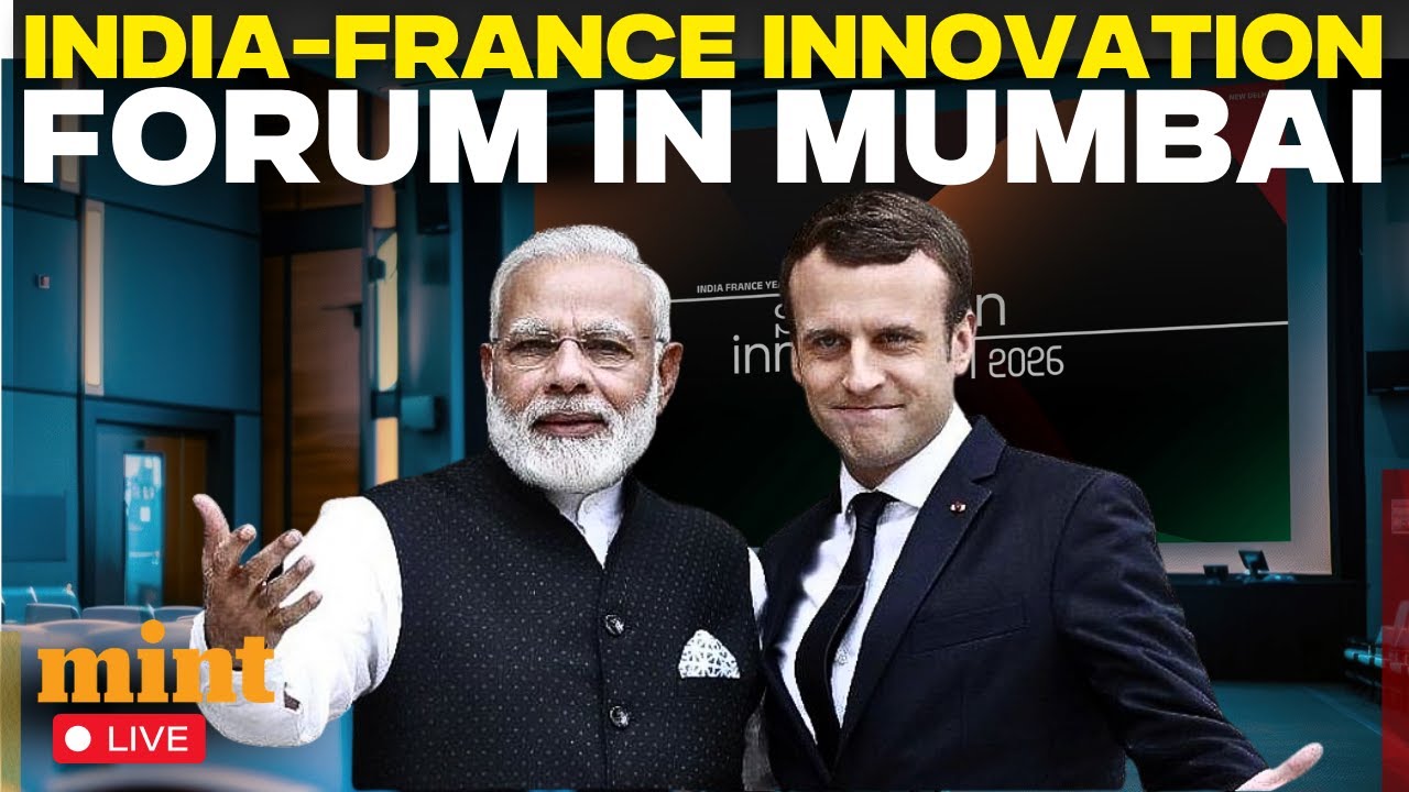 LIVE : PM Modi, French President Macron inaugurate the India-France Innovation Forum in Mumbai