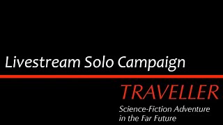 Solo Traveller 0: Campaign Intro