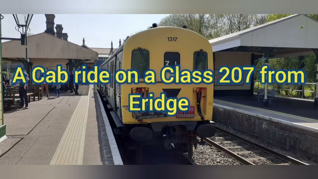 Cab ride on a Class 207 from Eridge. 24/4/22 (Spa Valley railway) 