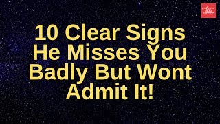 10 Clear Signs He Misses You Badly But Wont Admit It