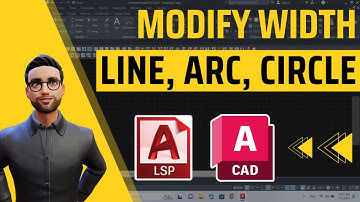 How to easily modify Line, Arc, and Circle width in AutoCAD 2023 using an AutoCAD Lisp