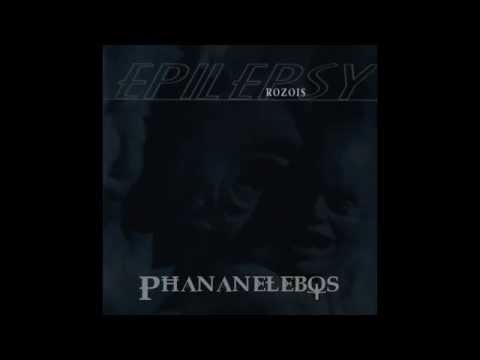 Epilepsy — Epilepsy - Rozois - Phananelebos