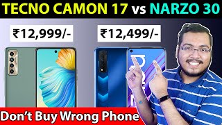  Tecno Camon 17 Vs Realme Narzo 30 |  Best Smartphone Under ₹15,000 | Tecno Camon 17 Vs Narzo 30