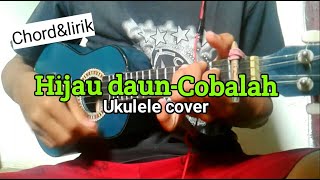 Hijau daun-Cobalah||Cover ukulele/kentrung senar 4