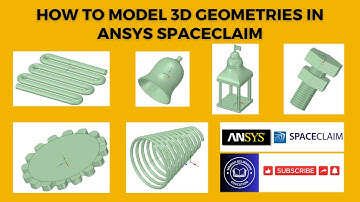 How to model 3D geometries in Ansys Spaceclaim | Gear | Nut & Bolt | Helical coil spring and tube |
