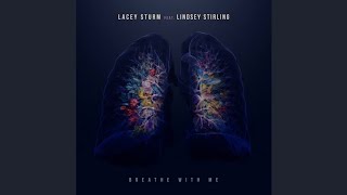 Lacey Sturm ft Lindsey Stirling - Breathe With Me (Audio)