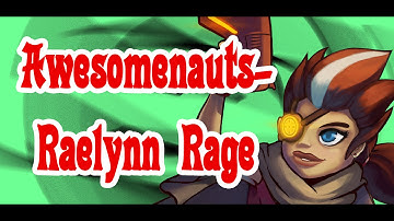 Awesomenauts - Raelynn Rage