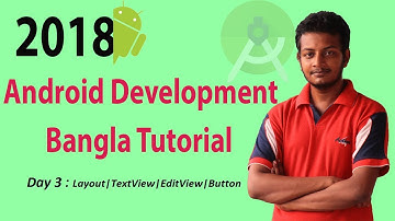 3.1 Android apps development bangla tutorial 2018 | Layout-TextView-EditText-Button