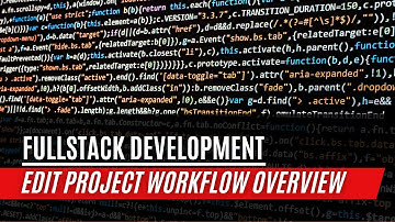 Fullstack Portfolio Project: Edit Project Workflow Overview