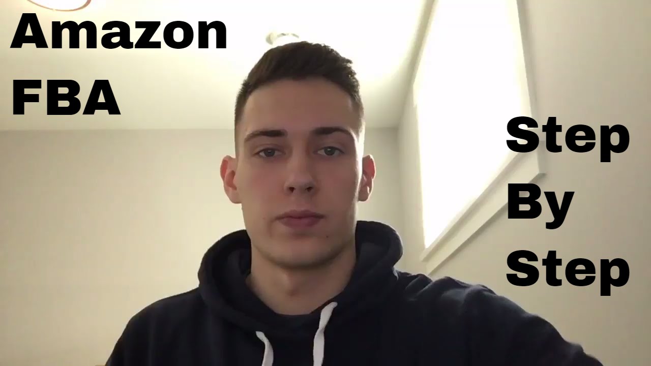 Amazon FBA for Beginners - Tutorial - Complete Step by Step Overview ...