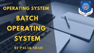Batch Operating System | Operating System