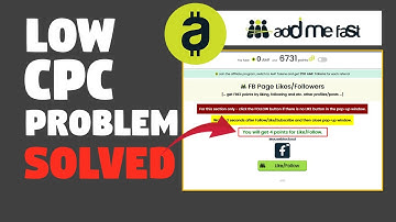 Fix Low CPC Problem in Addmefast | Improvements on AddMeFast
