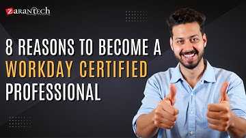 8 Reasons to Become a Workday Certified  Professional | ZaranTech