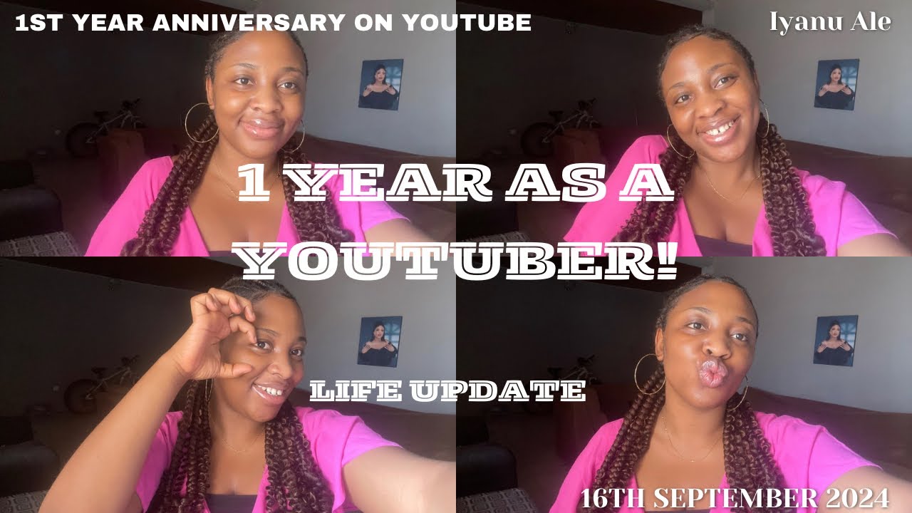 ONE YEAR AS A YOUTUBER | 1ST YEAR ANNIVERSARY ON YOUTUBE | LIFE UPDATE ...