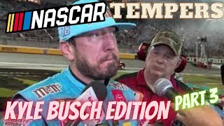 NASCAR Tempers Flare: Kyle Busch Edition....PART 3