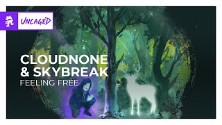 CloudNone & Skybreak  Feeling Free [Monstercat Release]