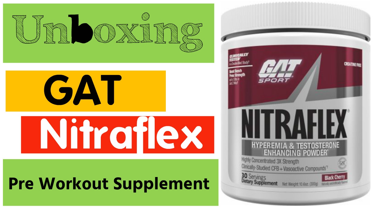 GAT Nitraflex Pre Workout Supplement Unboxing - YouTube GAT Nitraflex Pre Workout Supplement Unboxing - YouTube