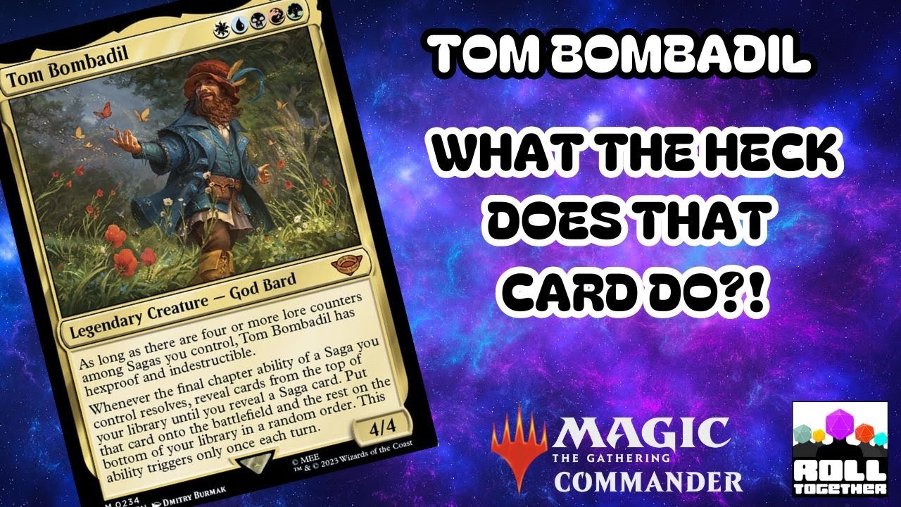 Tom Bombadil | What The Heck Does That Card Do? | Ep 4 | MTG Commander