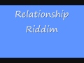 Relationship Riddim Mp3 Song