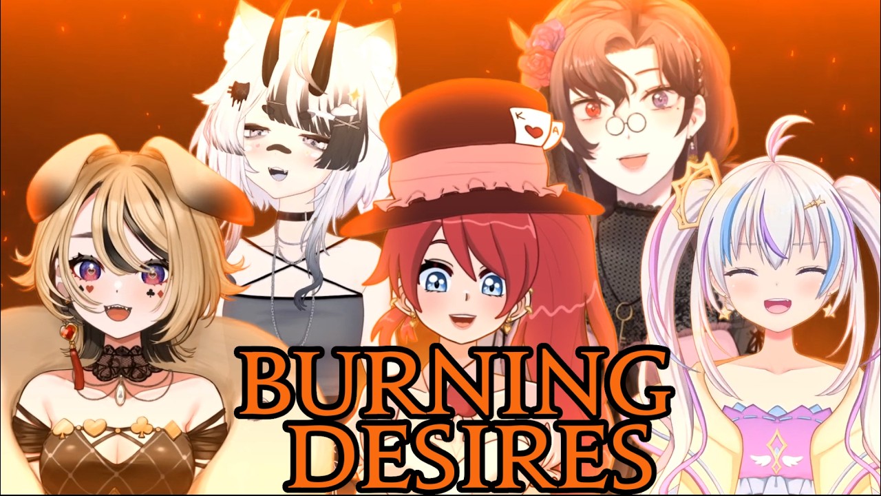 [Group Cover] Burning Desires【歌ってみた】ft. @NonAnon @CatNaps @MamoRandom @MinoMieko