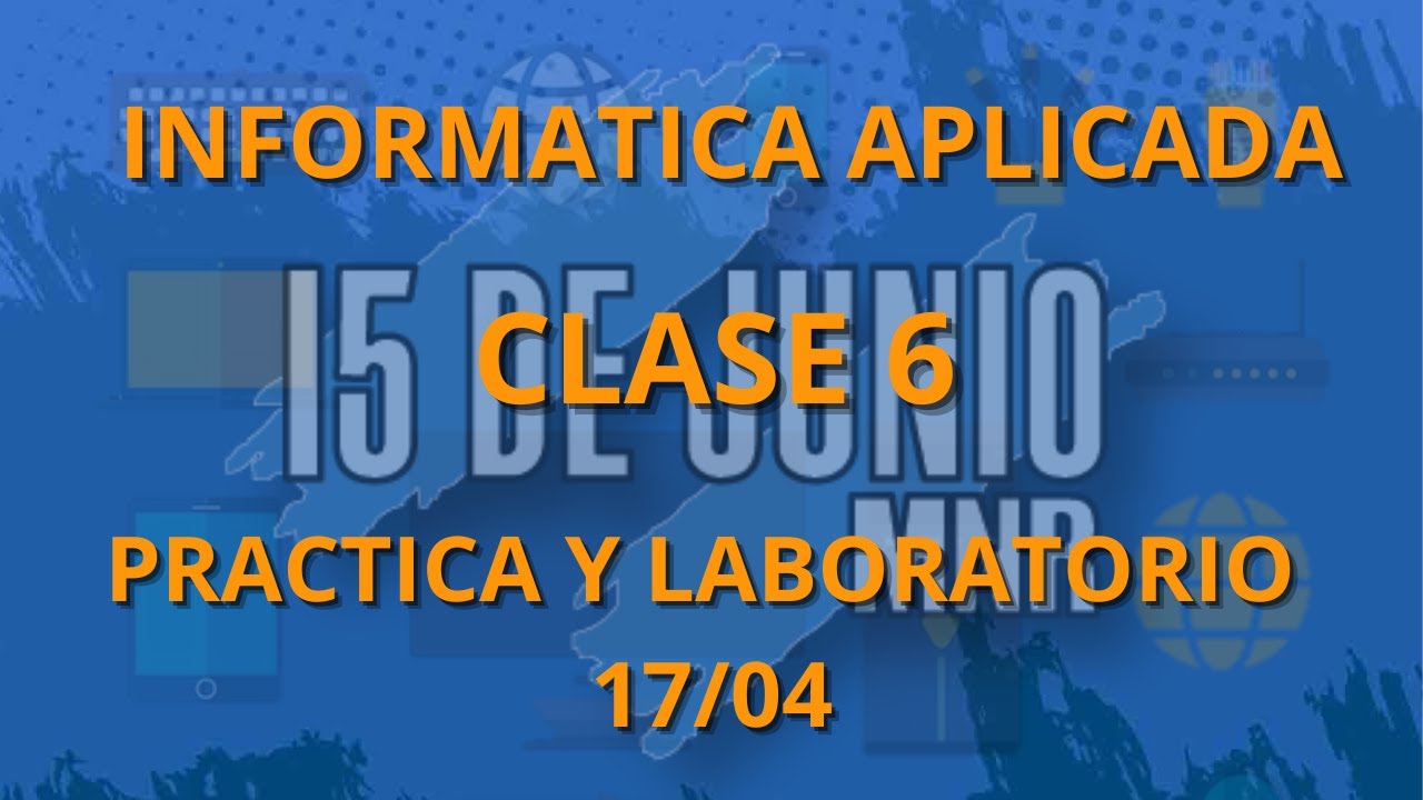 clase 6 practica y laboratorio 17/04 - YouTube